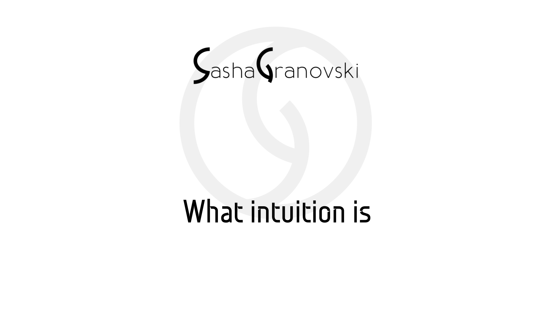 What intuition is and how you can use it